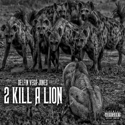 2 Kill A Lion's cover