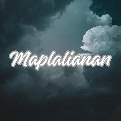 Maplalianan's cover