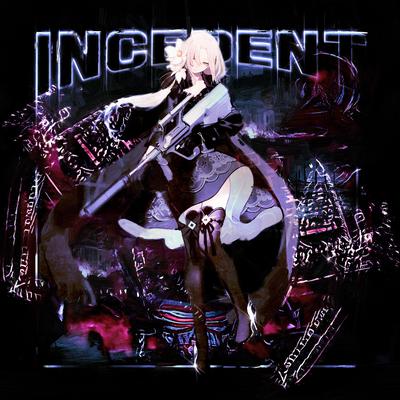 INCEDENT By KXNVRA's cover