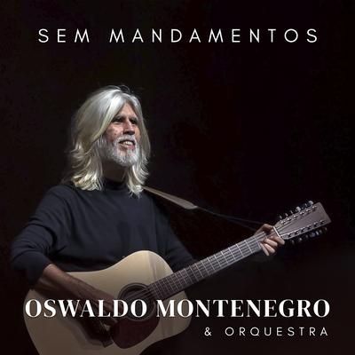 Sem Mandamentos By Oswaldo Montenegro's cover