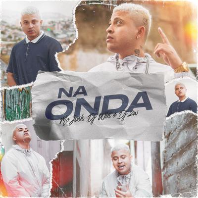 Na Onda By MC Josh, Dj Win, DJ 2w's cover