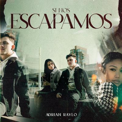 Si Nos Escapamos's cover