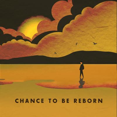 Chance To Be Reborn By Greyshadow's cover