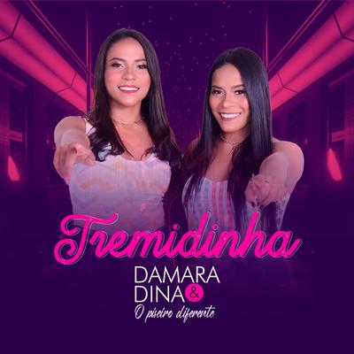 Tremidinha By Damara & Dina's cover