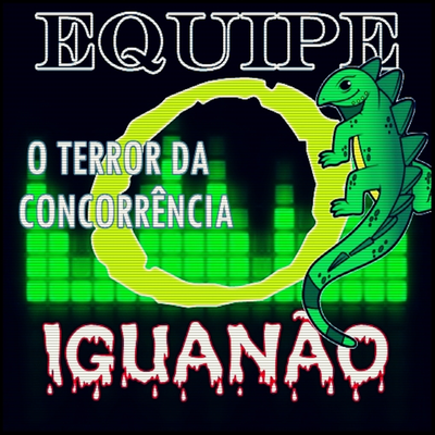 CD EQUIPE O IGUANÃO BOLADO JF - PARTE 1's cover