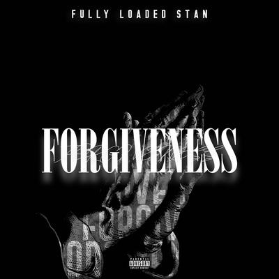 Forgiveness By Fully Loaded Stan's cover