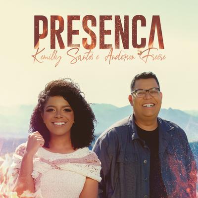 Presença By Kemilly Santos, Anderson Freire's cover