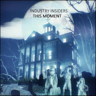 This Moment (Extended Remix) By Industry Insiders's cover