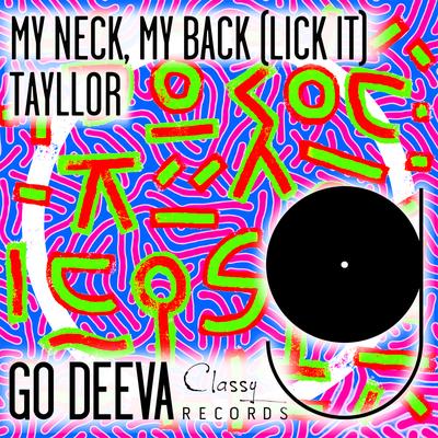 My Neck, My Back (Lick It) By Tayllor's cover