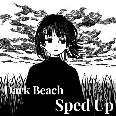 dark beach - sped up By MINMI's cover