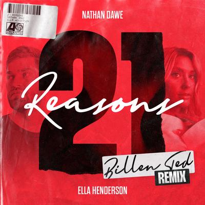 21 Reasons (feat. Ella Henderson) [Billen Ted Remix]'s cover