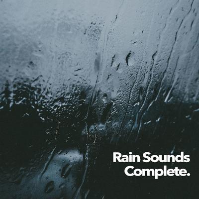 Rain Sounds Complete's cover