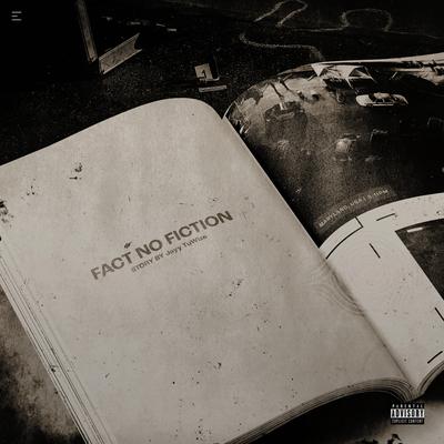 Fact No Fiction By Jayy TuWize's cover