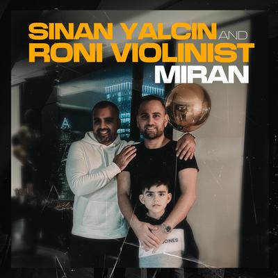 MIRAN By Sinan Yalcin, Roni Violinist's cover