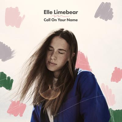 Call on Your Name By Elle Limebear's cover