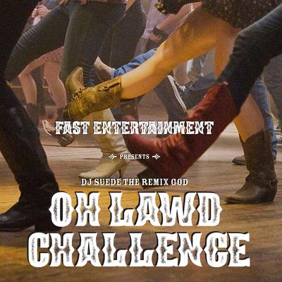 Oh Lawd Challenge By DJ Suede The Remix God, Mason The Little Yodeler Ramsey's cover