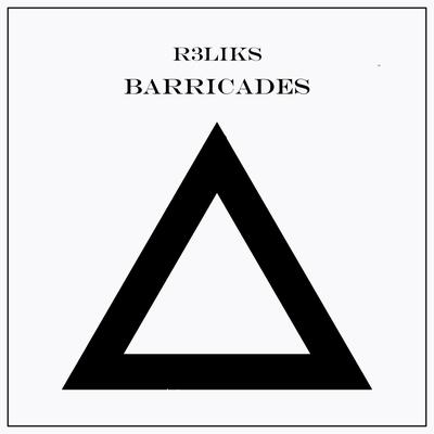 Barricades By R3liks's cover