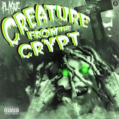 Creature From The Crypt By Plague_tsc's cover
