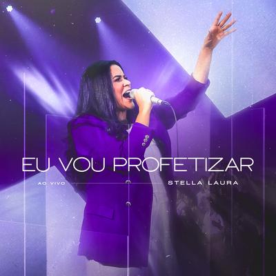 Eu Vou Profetizar (Ao Vivo)'s cover