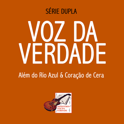 Além do Rio Azul By Voz da Verdade's cover