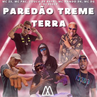 Paredão Treme Terra By Louco de Refri, MC Nando DK, MC DG, MC ZS, Mc Pac's cover