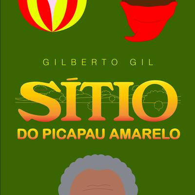 Sítio do Picapau Amarelo By Gilberto Gil's cover
