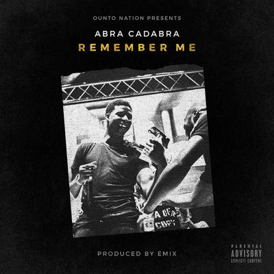 Remember Me By Abra Cadabra's cover