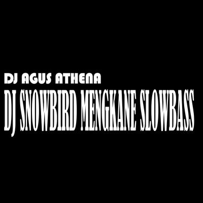Dj Snowbird Mengkane Slowbass (Remix)'s cover