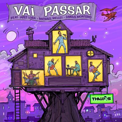 Vai Passar (feat. Jafet Lora, Pr. Danilo Montero & Michael Mellet) By Thalles Roberto, Jafet Lora, Pr. Danilo Montero, Michael Mellet's cover