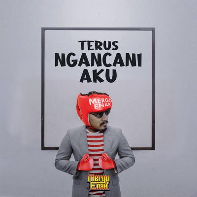 Terus Ngancani Aku's cover