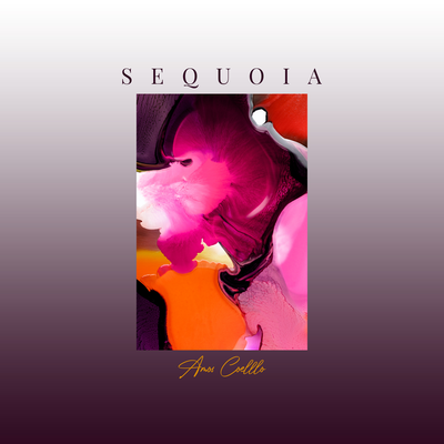 Sequoia By Amos Coelllo's cover