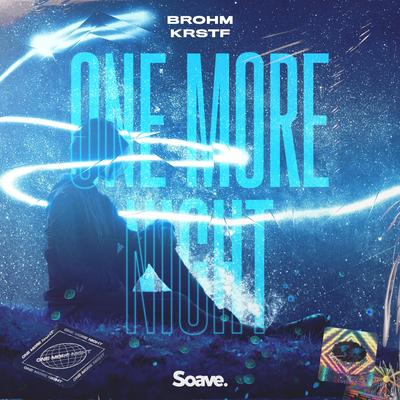 One More Night By BROHM, KRSTF's cover