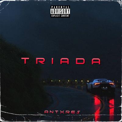 TRIADA By AntXres's cover