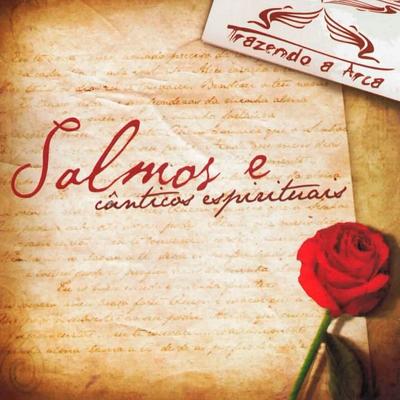 Porque Te Abates (Salmo 42) By Trazendo a Arca's cover