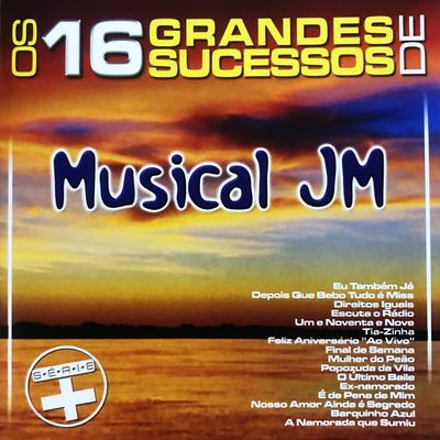 Os 16 Grandes Sucessos de Musical JM - Série +'s cover