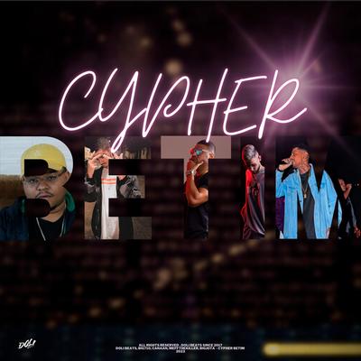 Cypher Betim By Doli Beats, Big, Canaan, BigJOTA, Meff, The Killer's cover