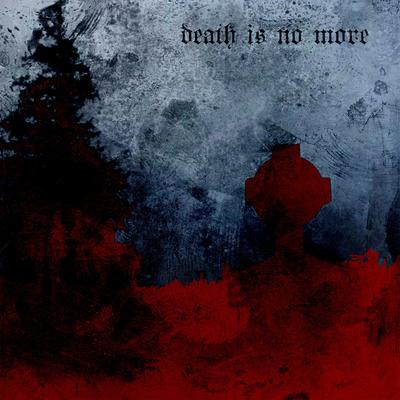 Death Is No More By BLESSED MANE's cover