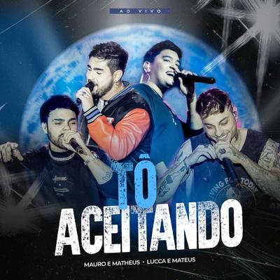 Tô Aceitando (Ao Vivo)'s cover