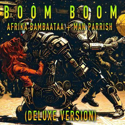 Boom Boom (Deluxe Version) By Afrika Bambaataa's cover