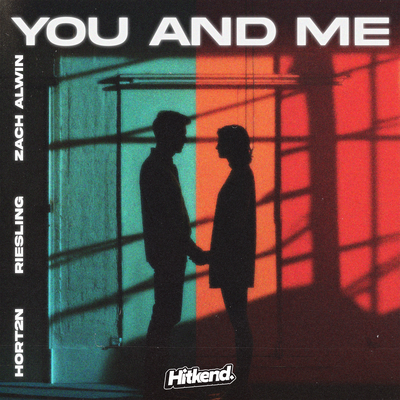 You and Me By HORT2N, Riesling, Zach Alwin's cover