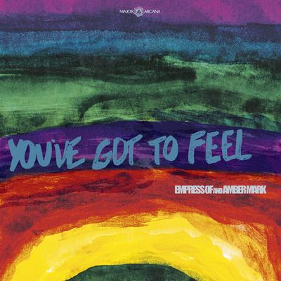 You've Got To Feel's cover