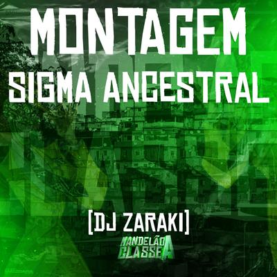 Montagem Sigma Ancestral By DJ Zaraki's cover