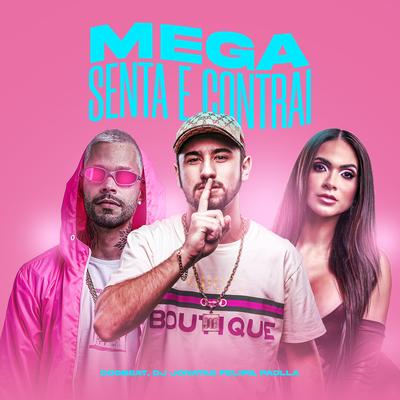 Mega Senta e Contrai By DogBeat, DJ Jonatas Felipe, Paolla's cover