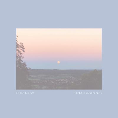 For Now (Reimagined) By Kina Grannis's cover