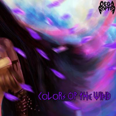 Colors of the Wind By Megaraptor's cover