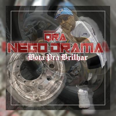 Bota pra Brilhar By Qra Nego Drama's cover