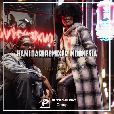 Kami Dari Remixer Indonesia's cover