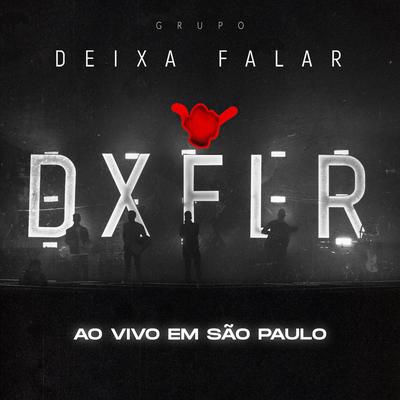 JÁ ESTOU TE AMANDO (Ao Vivo em São Paulo) By Grupo Deixa Falar, Grupo Menos É Mais's cover