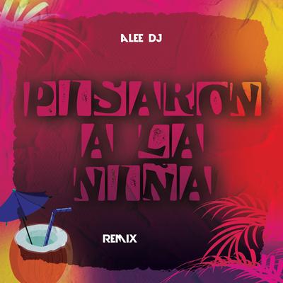 Pisaron a la Niña (Remix)'s cover
