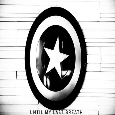 Until My Last Breath By TWO-FEW's cover